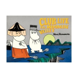 Club Life in Moomin Valley | Tove Jansson (2016)