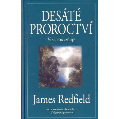 Desáté proroctví - James Redfield