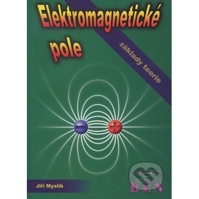 Elektromagnetické pole Jiří Myslík
