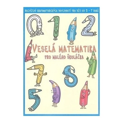 Veselá matematika pro malého školáčka Zdenka Gregoríková Macudzinská