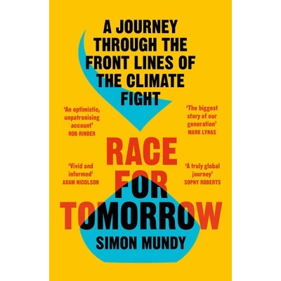 Race for Tomorrow - Simon Mundy, William Collins