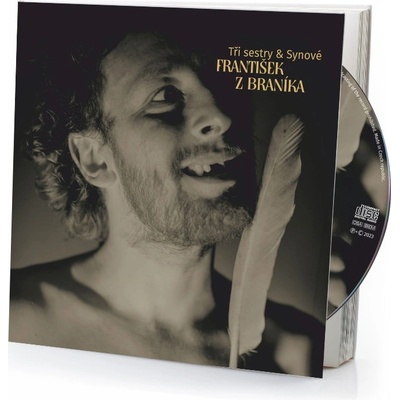 Tři sestry & Synové: FrantiŠek z Braníka CD