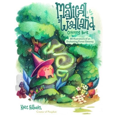 Magical Woodland Coloring Book: 30 Illustrations of an Enchanting Forest Getaway