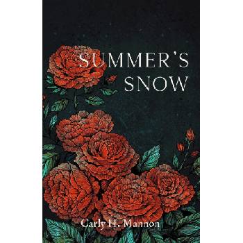 Summer's Snow | Carly H. Mannon