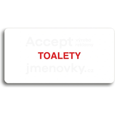 ACCEPT Piktogram TOALETY - bílá tabulka - barevný tisk bez rámečku
