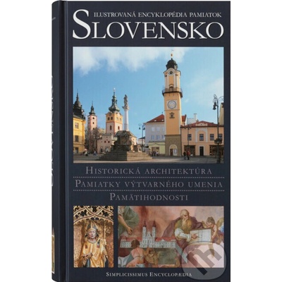 Slovensko - Ilustrovaná encyklopédia pamiatok - Peter Kresánek