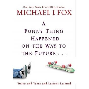 Funny Thing Happened On The Way To The Future | Michael J Fox
