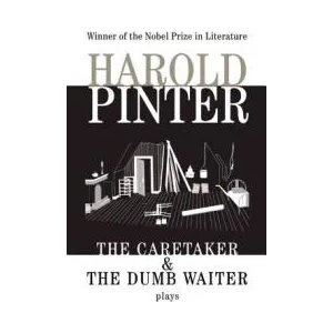 The Caretaker & the Dumb Waiter | Harold Pinter (2001)