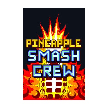 Pineapple Smash Crew