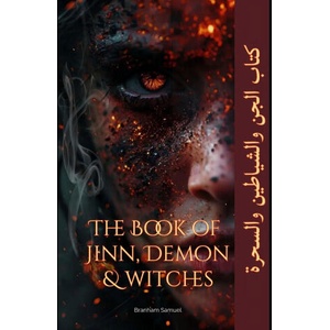The Book of Jinn, Demons, and Witches | Branham Samuel (2025)