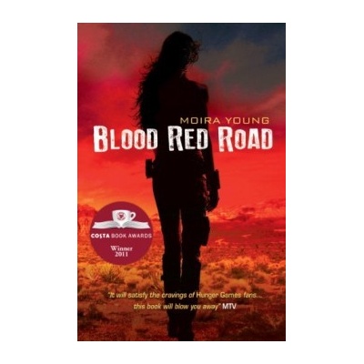 Blood Red Road - Dustlands - Moira Young