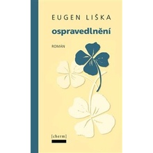 Ospravedlnění - Eugen Liška