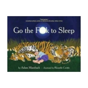Go the F**k to Sleep | Adam Mansbach, Ricardo Cortes (2011)