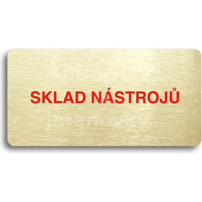 ACCEPT Piktogram SKLAD NÁSTROJŮ - zlatá tabulka - barevný tisk bez rámečku