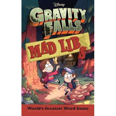 Gravity Falls Mad Libs: World's Greatest Word Game Laura Macchiarola