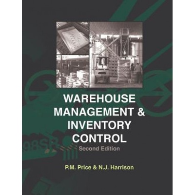 Warehouse Management and Inventory Control (Philip M Price,N J Harrison)(Brožovaná)