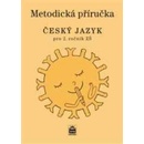 Metodická příručka Český jazyk pro 2. ročník ZŠ - Martina Šmejkalová