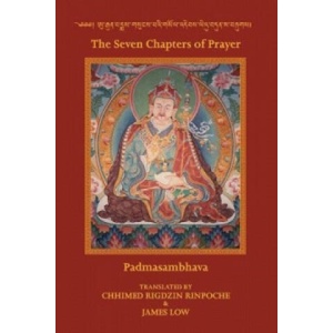 The seven Chapters of Prayer | James Low, Chhimed Rigdzin Lama (2015)