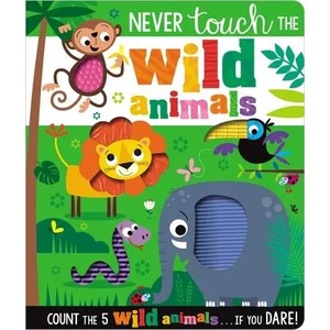 Never Touch the Wild Animals (ISBN: 9781800582620)