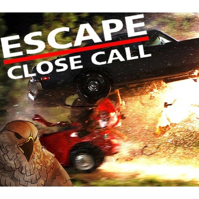 Escape: Close Call