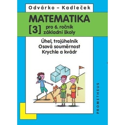 Matematika pro 6. ročník základní školy - Oldřich Odvárko, Jiří Kadleček