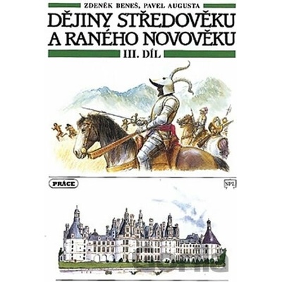 Dějiny středověku a raného novověku, 3.díl (pro ZŠ) - Pavel Augusta