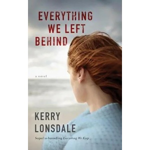 Everything We Left Behind (ISBN: 9781477823972)