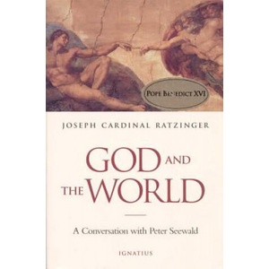 God and the World | Pope Benedict XVI, Peter Seewald, Henry Taylor (ISBN: 9780898708684)