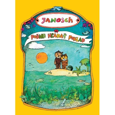 Poďme hľadať poklad Janosch