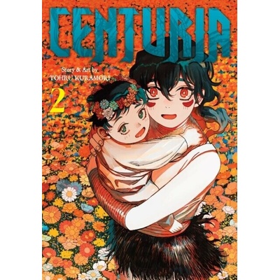 Centuria, Vol. 2 - Tohru Kuramori