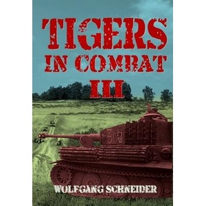 Tigers in Combat: Volume III - Operation Training Tactics (ISBN: 9781804510414)