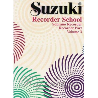 SUZUKI SOPRANO RECORDER SCHOOL 3 zobcová flauta