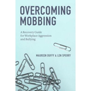Overcoming Mobbing | Maureen Duffy, Len Sperry (ISBN: 9780199929559)
