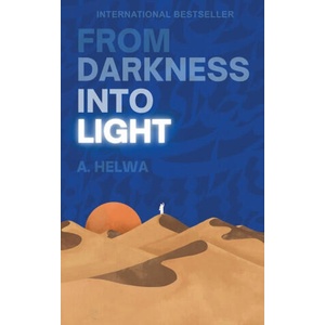From Darkness Into Light | A. Helwa (ISBN: 9781957415031)