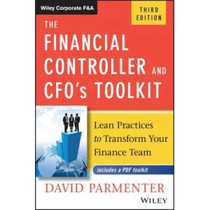 Financial Controller and CFO's Toolkit: Lean P Practices to Transform Your Finance Team | David Parmenter (2016)
