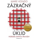 Zázračný úklid - Pořádek jednou provždy - Marie Kondo