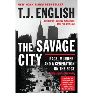 The Savage City | T. J. English (2012)