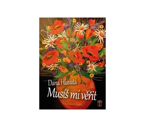 Musíš mi věřit
