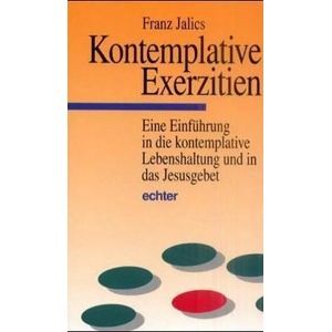 Kontemplative Exerzitien | Franz Jalics (2001)