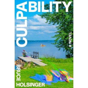 Culpability | HOLSINGER BRUCE (ISBN: 9781954118966)