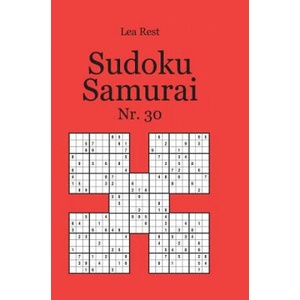 Sudoku Samurai Nr. 30 | Lea Rest (ISBN: 9783954972814)