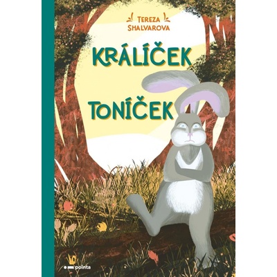 Králíček Toníček - Shalvarova Tereza