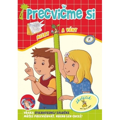 PRECVIČME SI miery a váhy