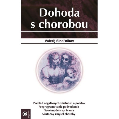 Dohoda s chorobou - Valerij Sineľnikov