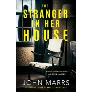 The Stranger in Her House | MARRS JOHN (ISBN: 9781662506482)
