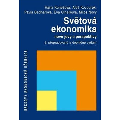 Světová ekonomika. nové jevy a perspektivy - Hana Kunešová