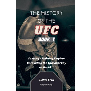 The History of the UFC Book 1 (2025)