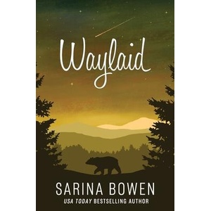 Waylaid | Sarina Bowen (ISBN: 9781950155781)