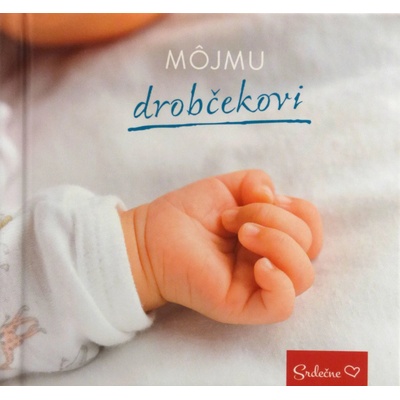 Môjmu drobčekovi
