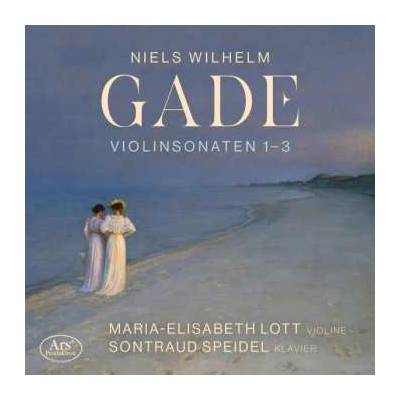 Niels Wilhelm Gade - Sonaten Für Violine Klavier Nr.1-3 CD